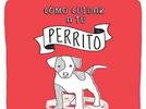 Cómo cuidar a mi perro