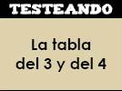 La tabla del 3 y del 4